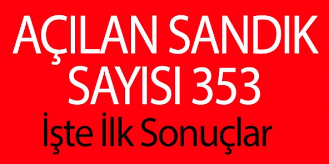 353 SANDIK AÇILDI