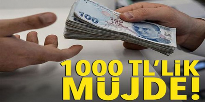 1000 TL'LİK MÜJDE !