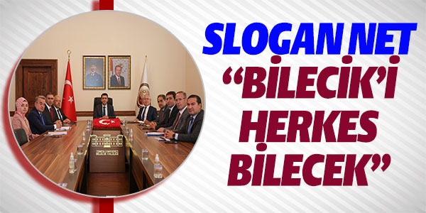 SLOGAN NET ''BİLECİK'İ HERKES BİLECEK''