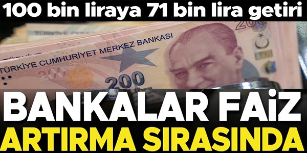 BANKALAR FAİZ ARTIRMA SIRASINDA