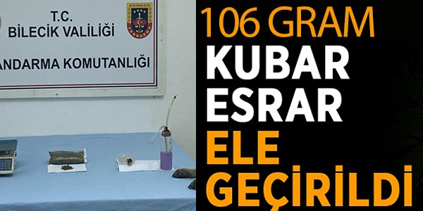 106 GRAM KUBAR ESRAR ELE GEÇİRİLDİ