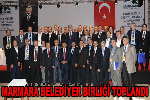 Marmara Belediyeler Birliği toplantısı İstanbul'da yapıldı