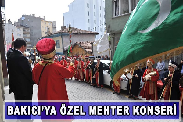 BAKICI'YA ÖZEL MEHTER KONSERİ
