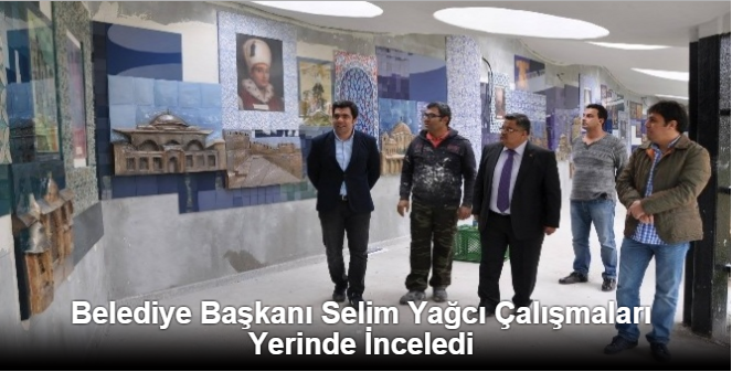 Belediye Başkanı Selim Yağcı Çalışmaları Yerinde İnceledi