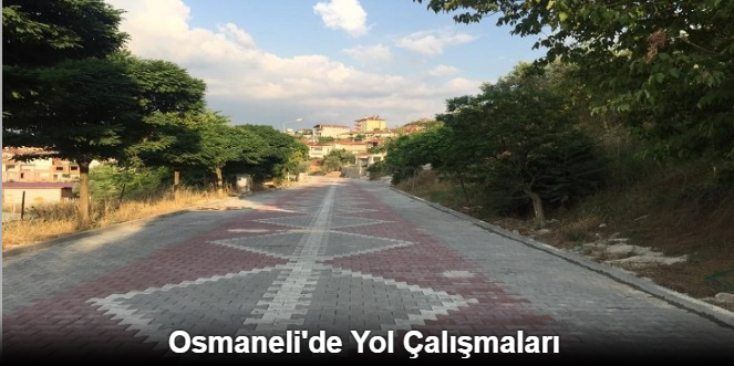 OSMANELİ'DE YOL ÇALIŞMALARI