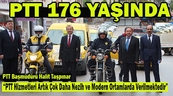 PTT TEŞKİLATI 176'NCI YIL DÖNÜMLERİNİ KUTLADI