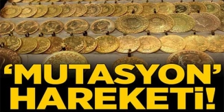 ALTIN FİYATLARINDA 'MUTASYON' HAREKETİ!