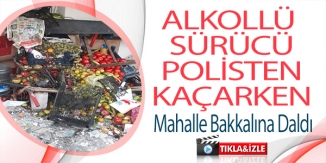 POLİSTEN KAÇARKEN MAHALLE BAKKALINA DALDI