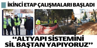 "ALT YAPI SİSTEMİNİ SİL BAŞTAN YAPIYORUZ"