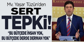 MV. YAŞAR TÜZÜN'DEN SERT TEPKİ!